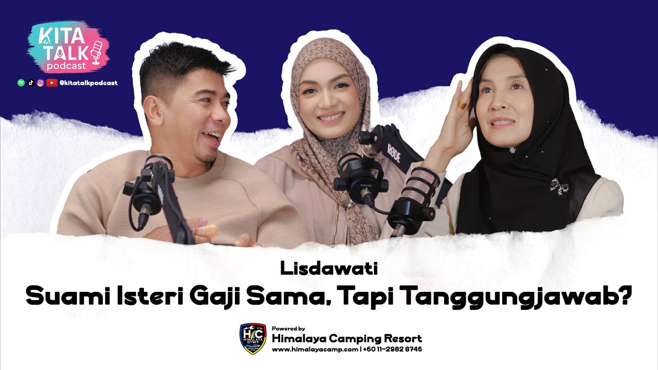 Episode 7: Lisdawati | Suami Isteri Gaji Sama, Tapi Tanggungjawab?