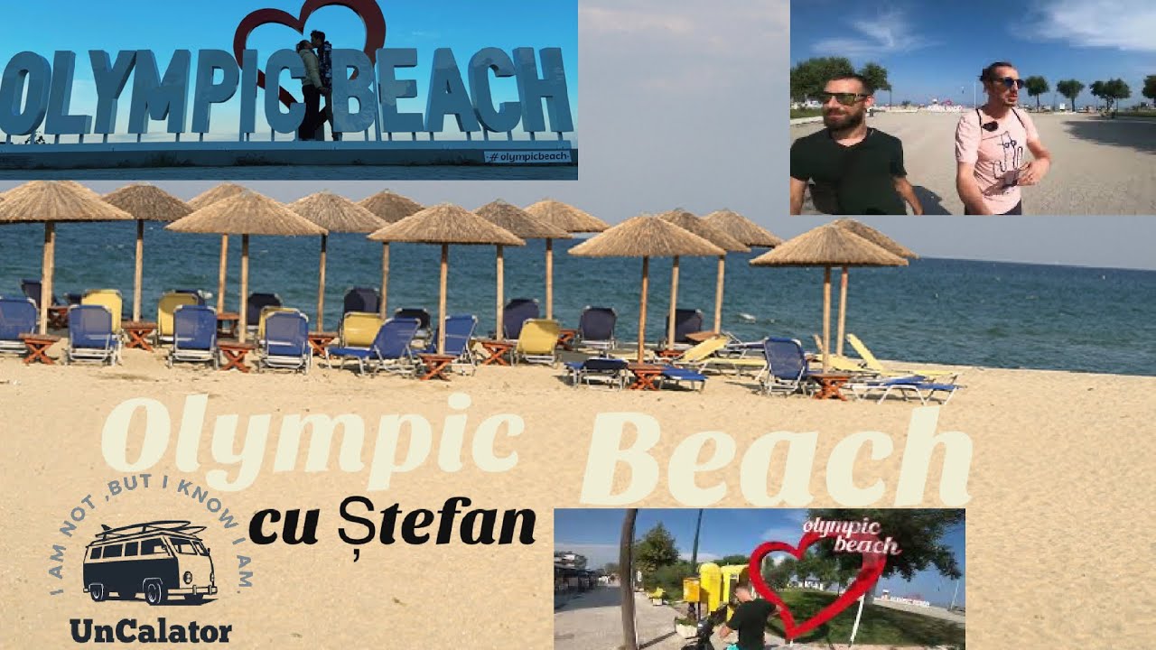 Din Paralia Katerini in Olympic Beach Mai multe motive sa alegi mica statiune de langa Paralia