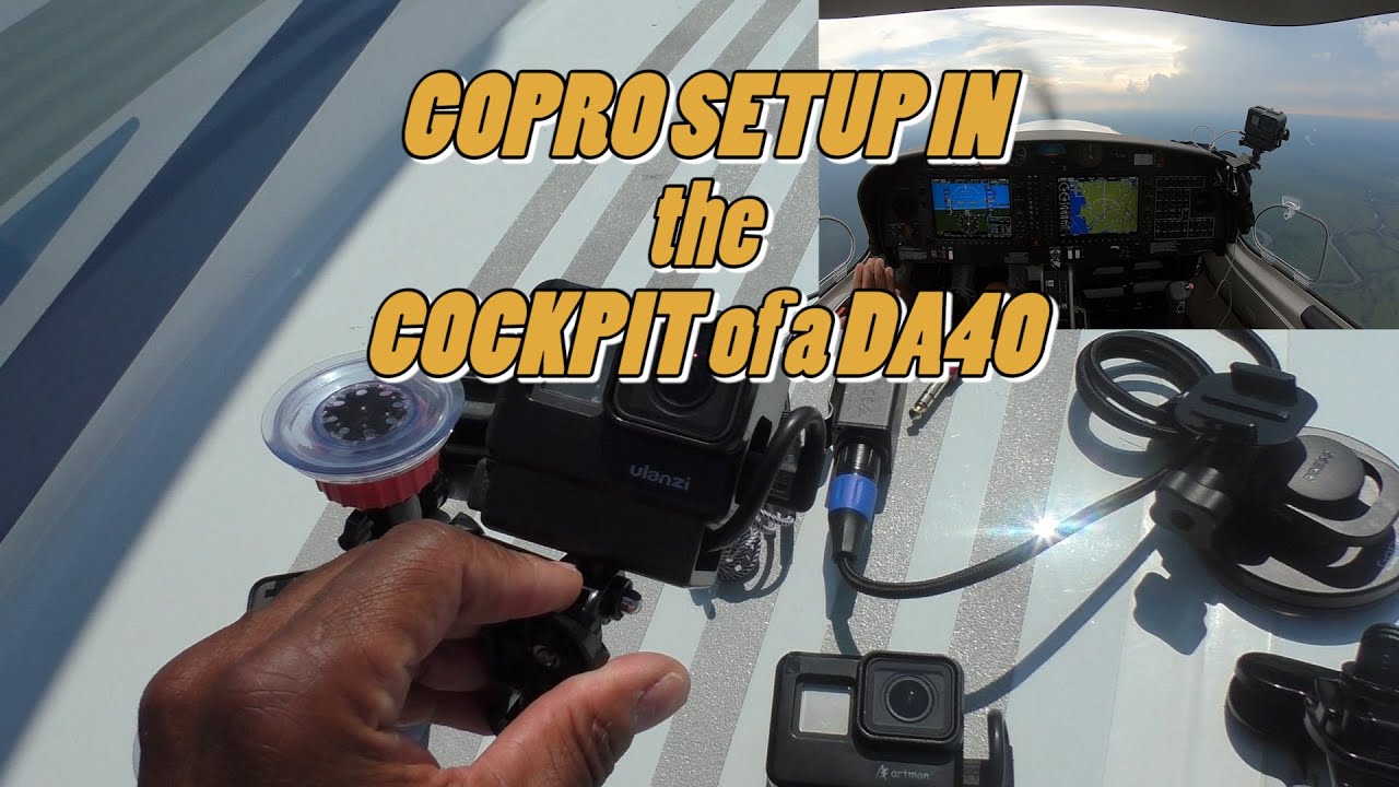 GOPRO SETUP IN THE COCKPIT OF A DA40 & MY EDITING TECHNIQUE