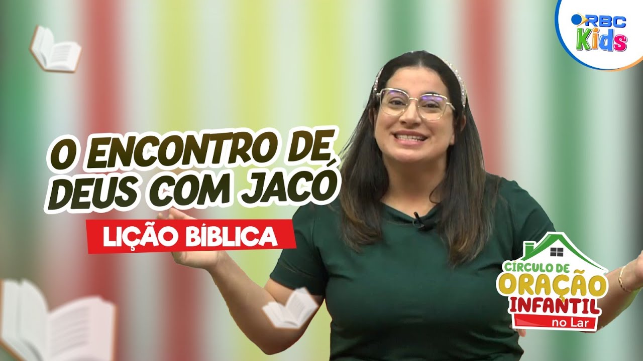 Lição Bíblica |  O encontro de Deus com Jacó