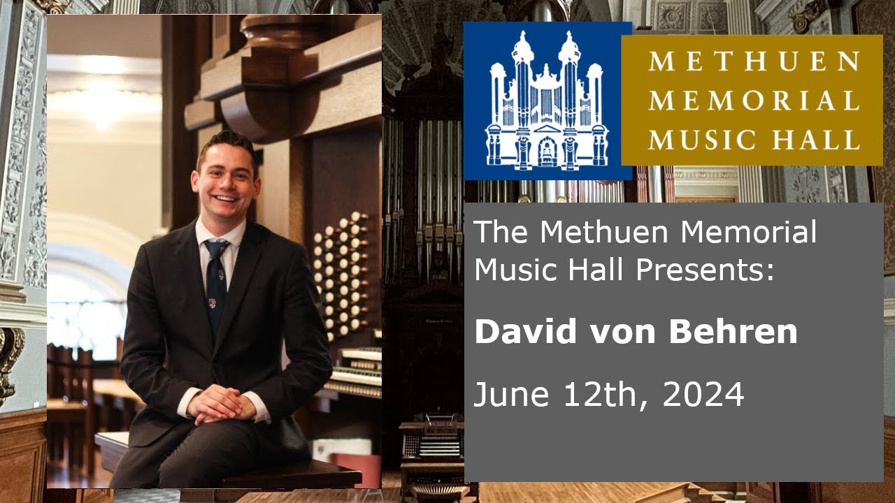 David von Behren - Organ Concert - June 12th, 2024