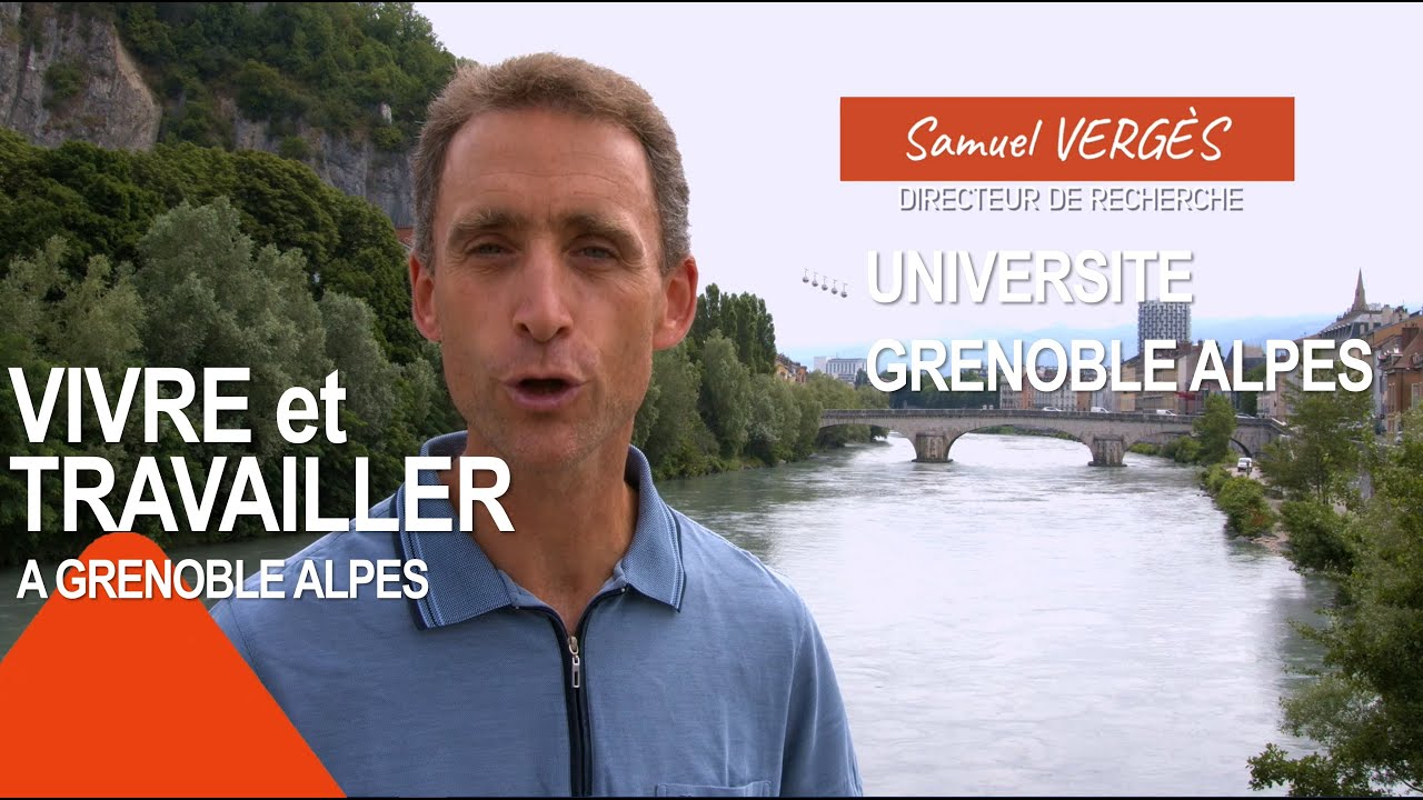 Vivre et travailler à Grenoble Alpes   Université Grenoble-Alpes (UGA)