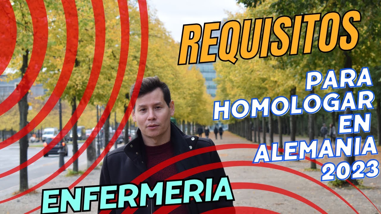 Homologación para enfermeros Alemania 2023, todo lo que necesitas!