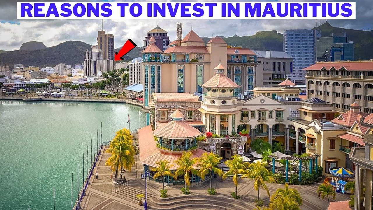 5 Reasons Why You Should  Invest In Mauritius