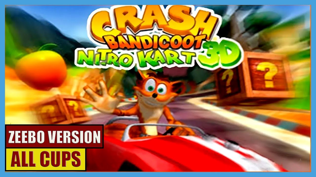 Crash Bandicoot Nitro Kart 3D - ALL CUPS 100% (PT-BR) | ZEEBO