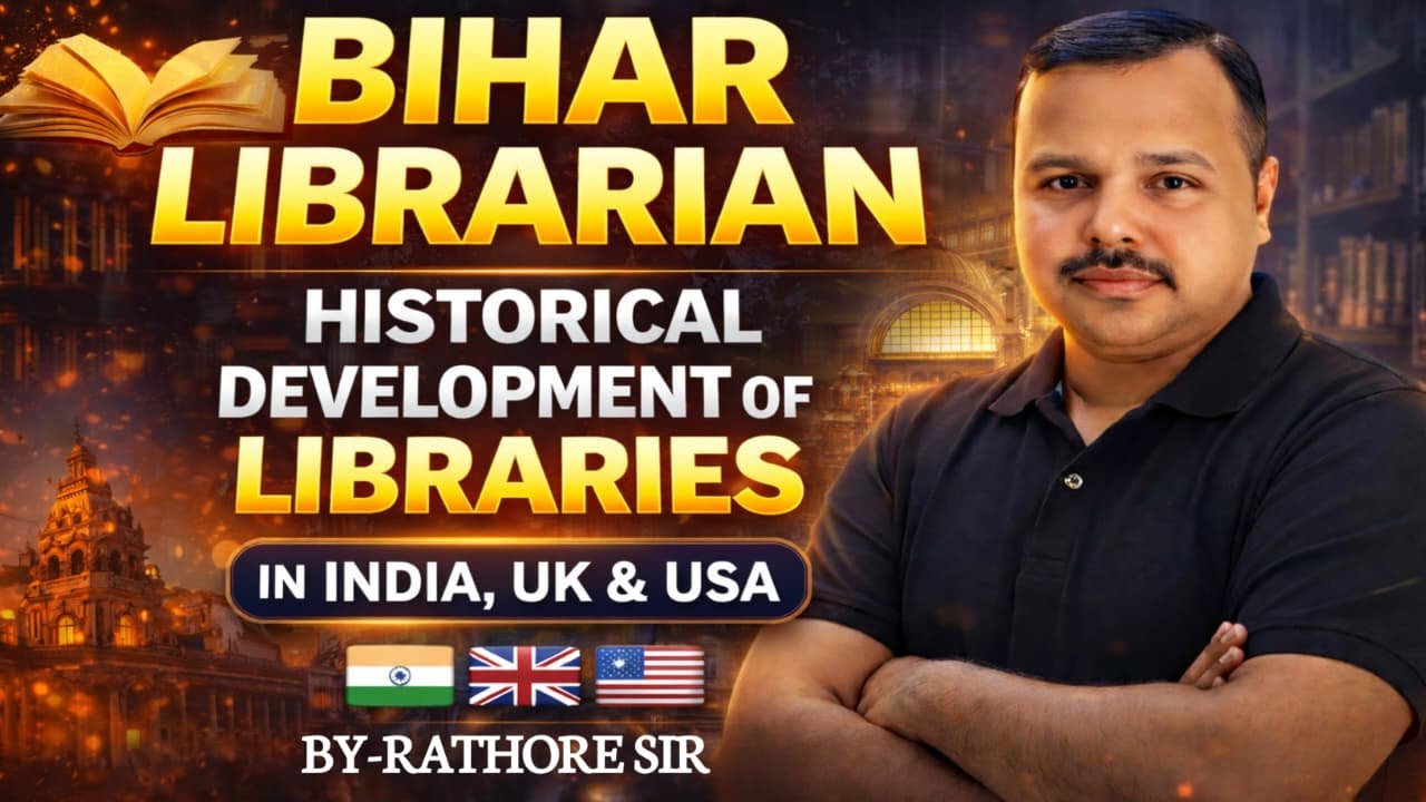 Bihar Librarian Exam | Libraries ka Itihaas (India, UK, USA) | Most Important Class | Rathore Sir