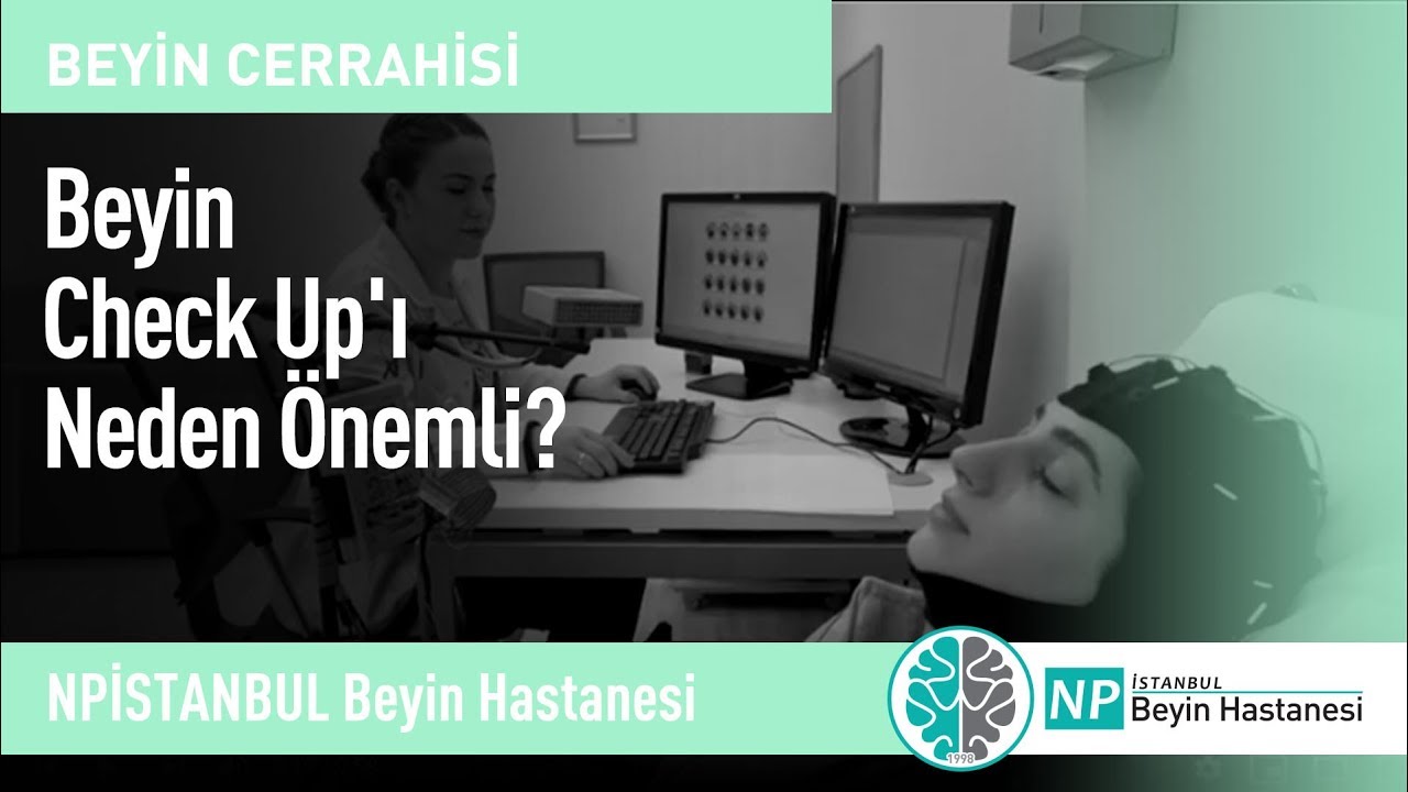 Beyin Check Up'ı Neden &Ouml;nemli?