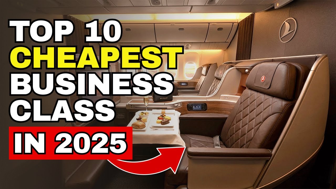 The 10 CHEAPEST BUSINESS CLASS Airlines in 2025