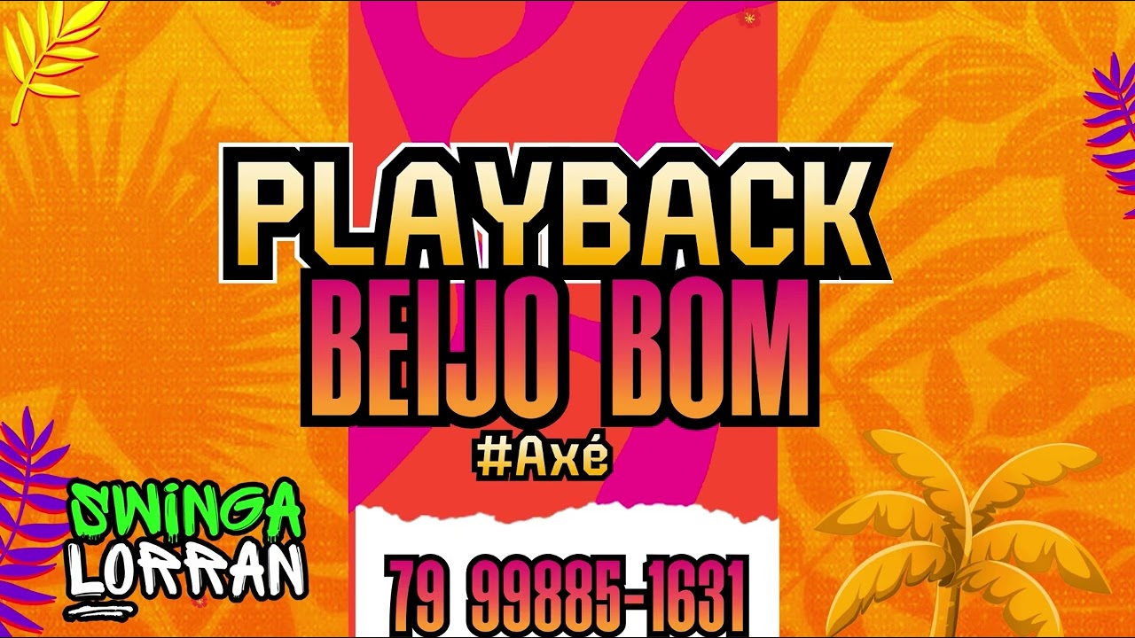 PLAYBACK - AXÉ - BEIJO BOM