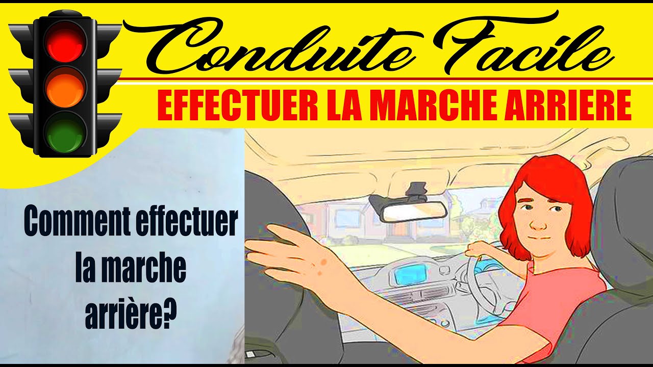 Effectuer la marche arrière