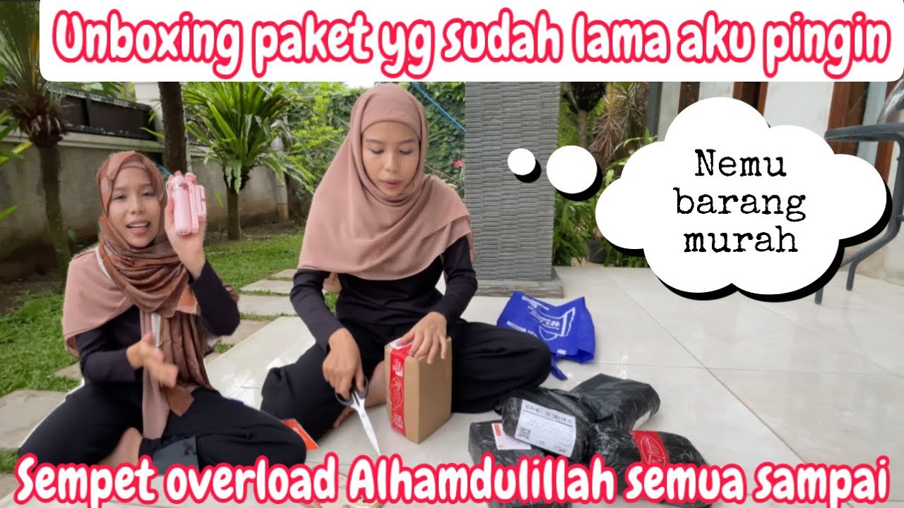 SEMPET OVERLOAD ALHAMDULILLAH PAKETKU SUDAH DATANG LANGSUNG KITA UNBOXING