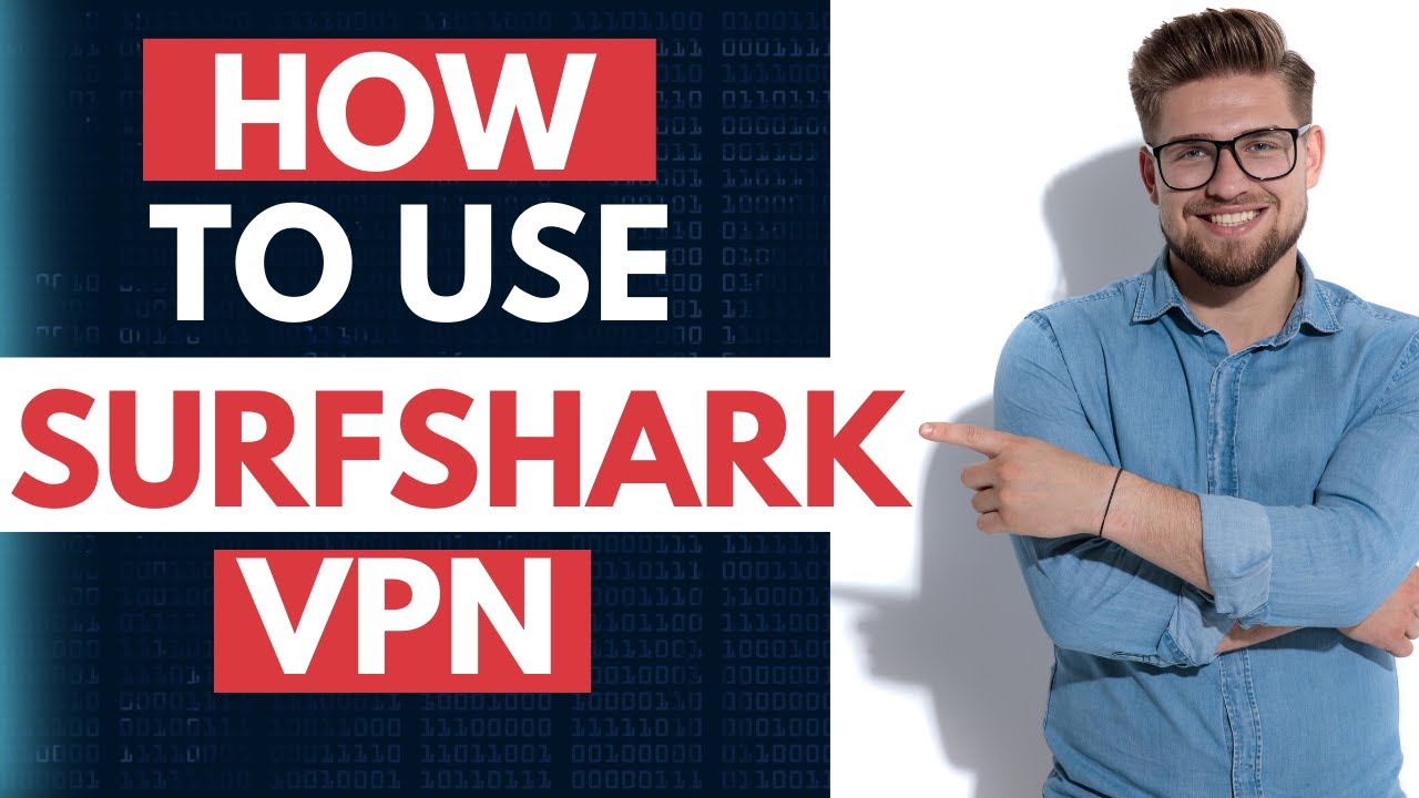 Учебник Surfshark VPN | Как использовать SurfShark для потоковой передачи контента 🎥