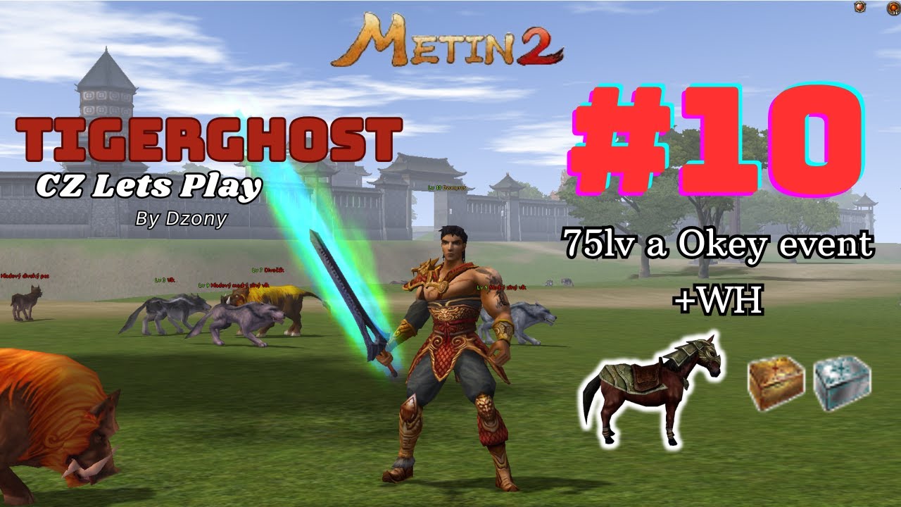 [CZ] Metin 2 TIGERGHOST #10 -  70-75lv, Okey Event + Vyhlášení GW