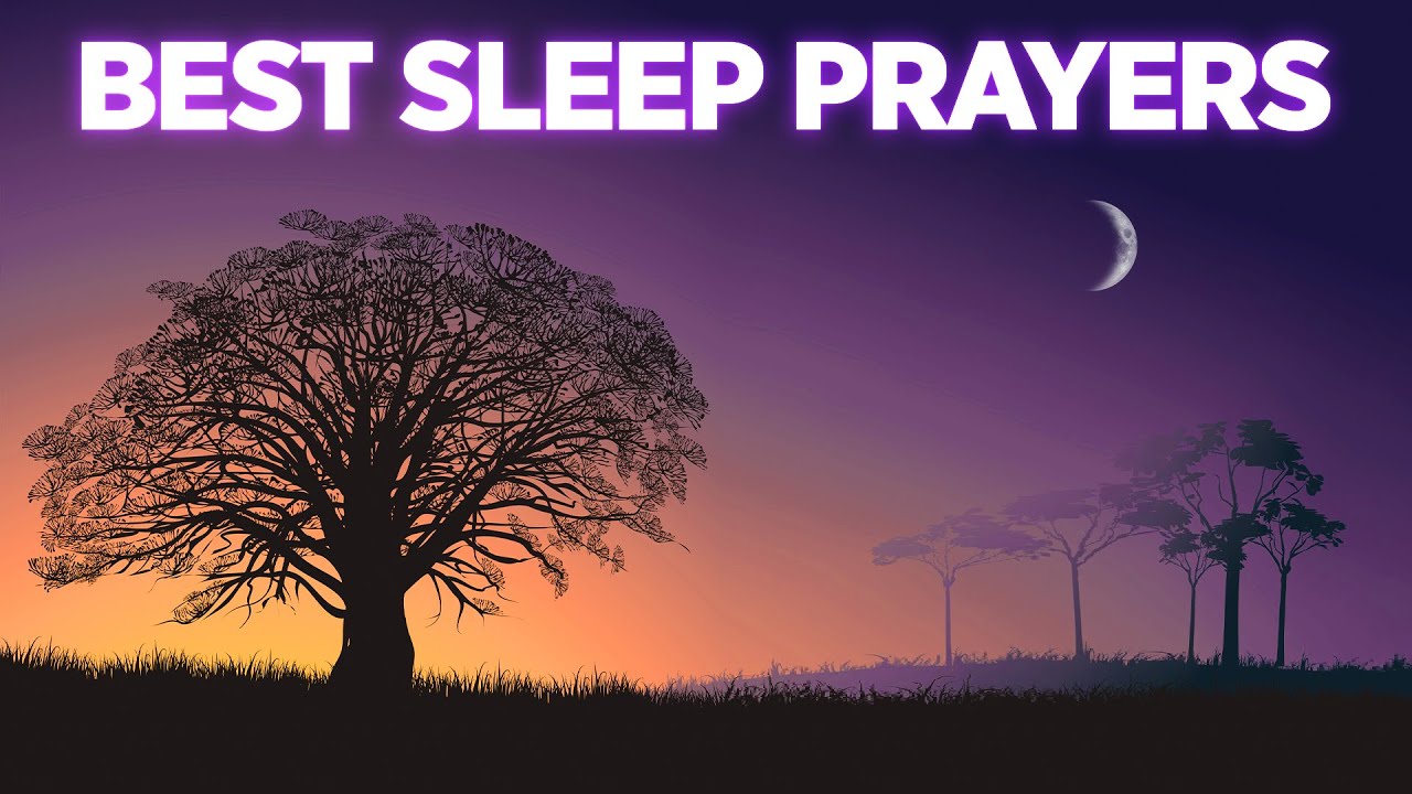 LISTEN EVERY NIGHT | The Best Bedtime Prayers To Bless You As You Fall Asleep