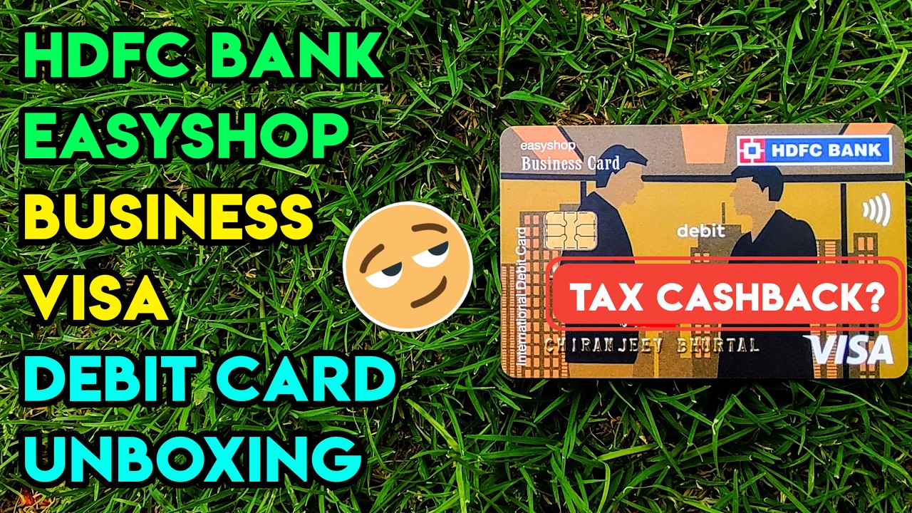 HDFC EasyShop Business Visa Debit Card Unboxing, Overview, Tax Payment Benefits & How To Apply? 😁💵💳🤩