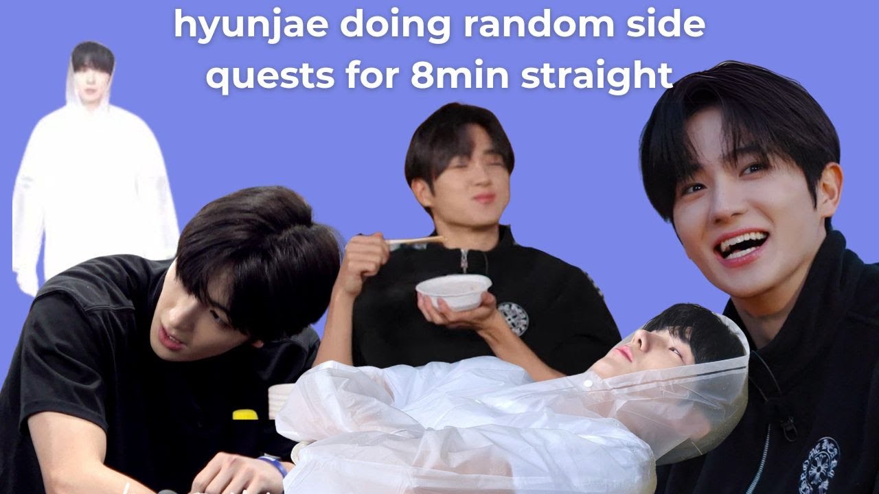 hyunjae doing random side quests for 8 minutes straight