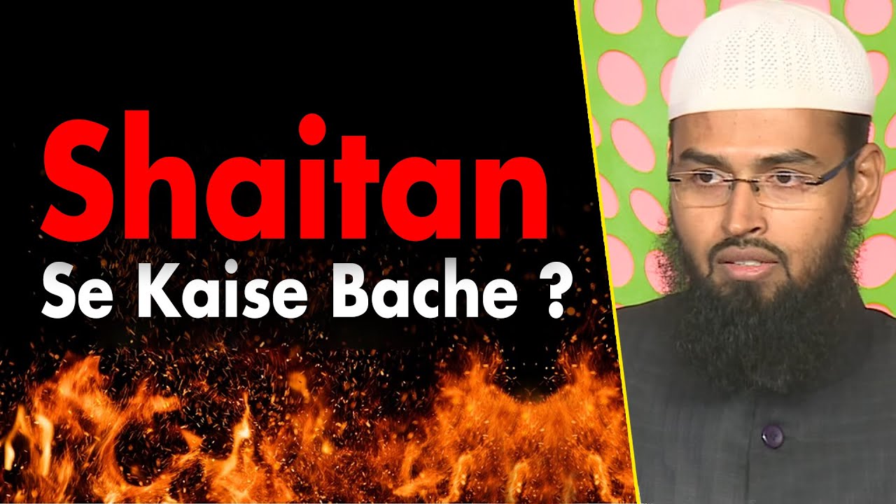 Self Defence Shaitan Se Kaise Kare By Adv. Faiz Syed