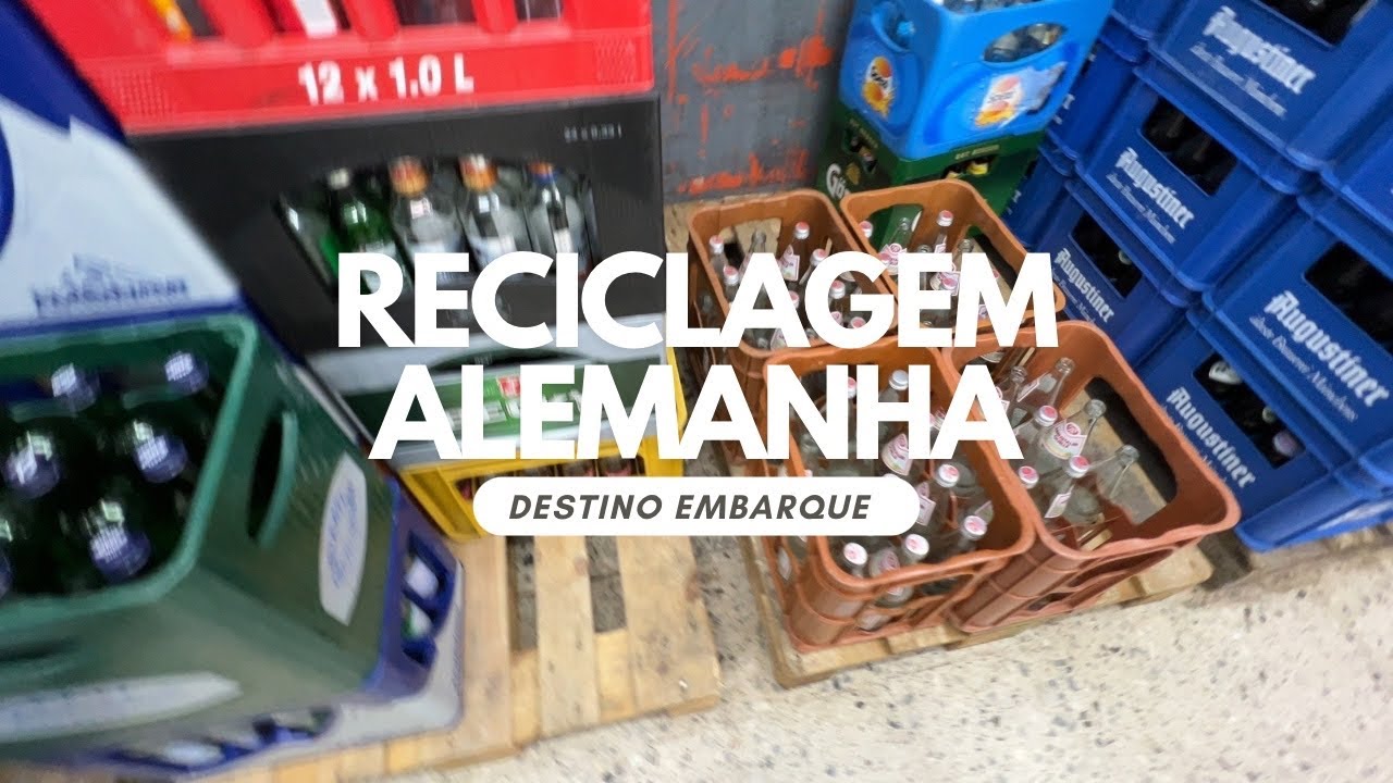 Garrafas na Alemanha 🇩🇪 = Dinheiro 💰- Reciclagem de vidros