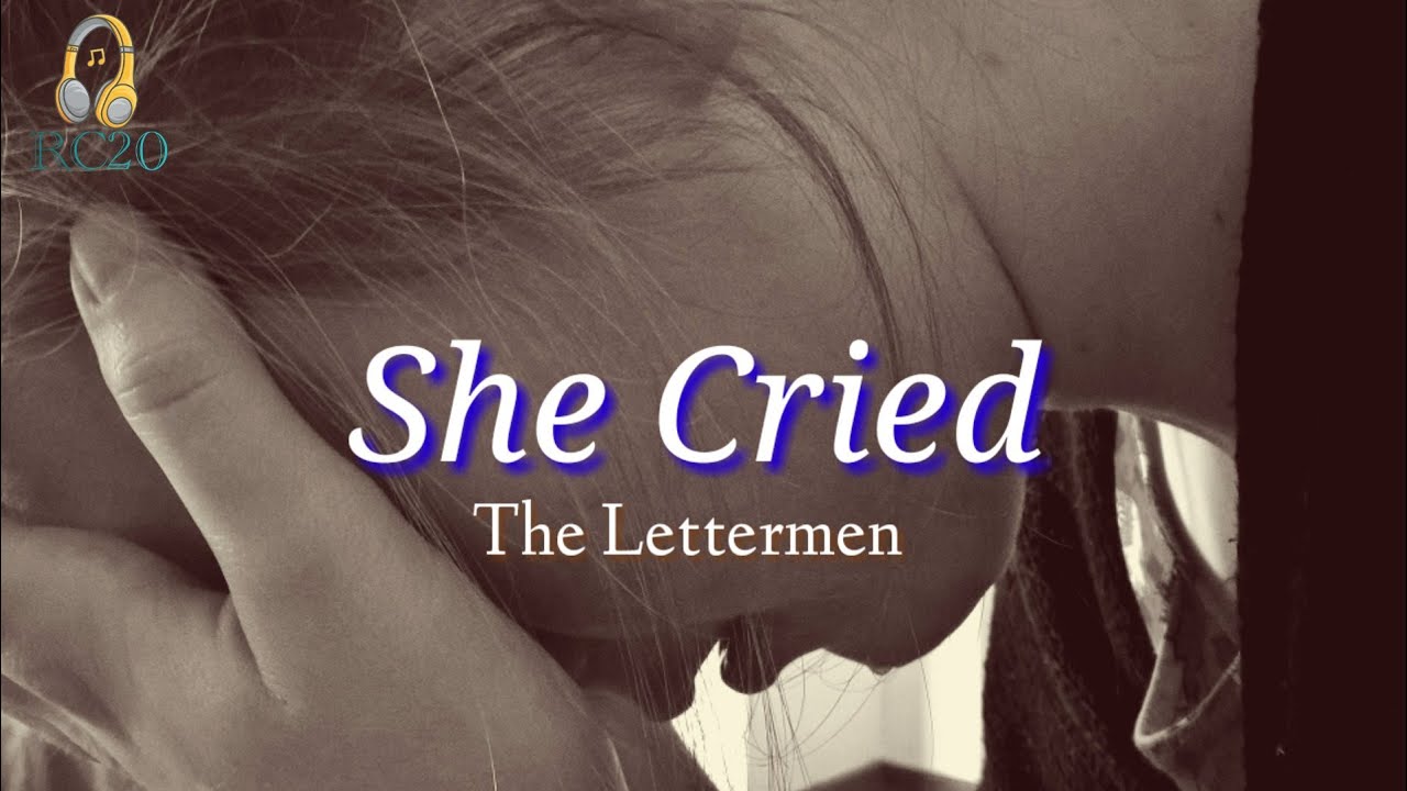 She Cried (Lyrics) by The Lettermen