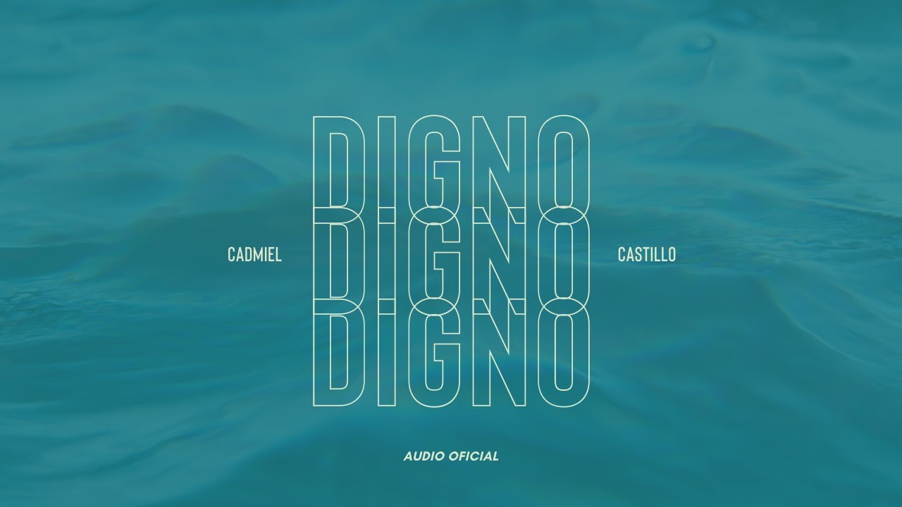 Cadmiel Castillo - Digno (Audio Oficial)