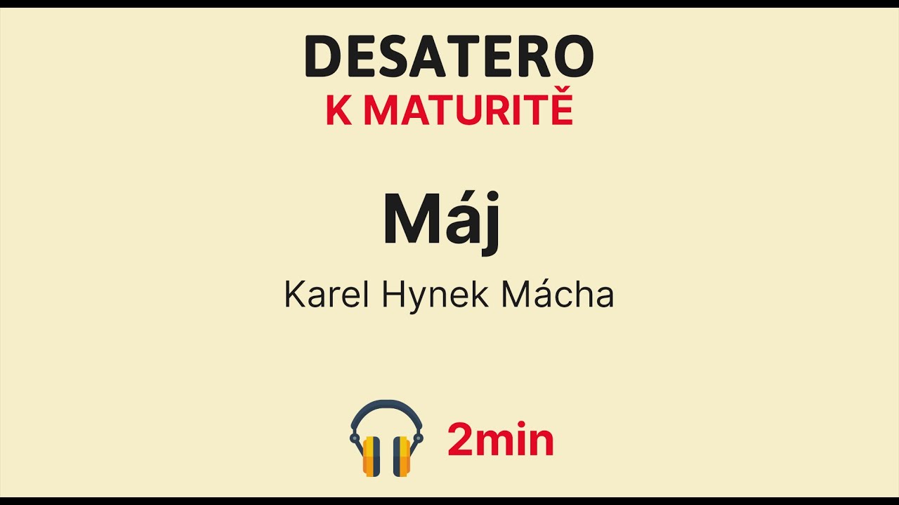 Karel Hynek Mácha - Máj, maturita z literatury