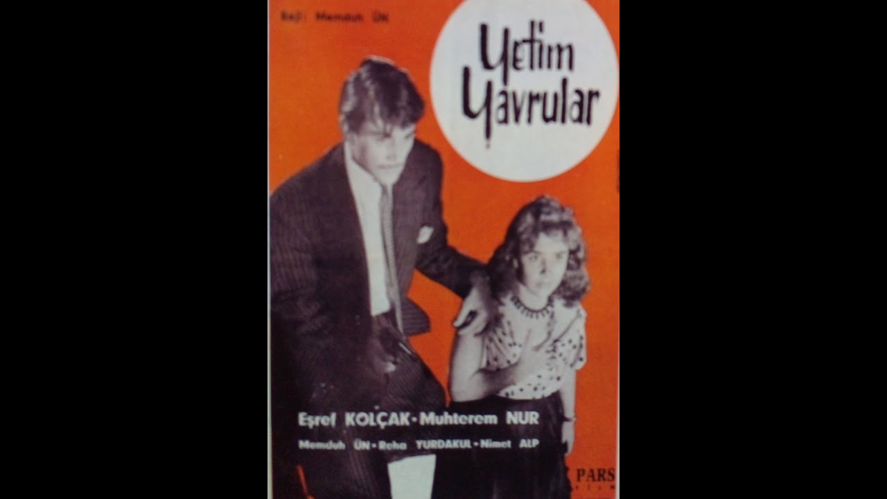 Yetim Yavrular  1955 1.B&ouml;l&uuml;m