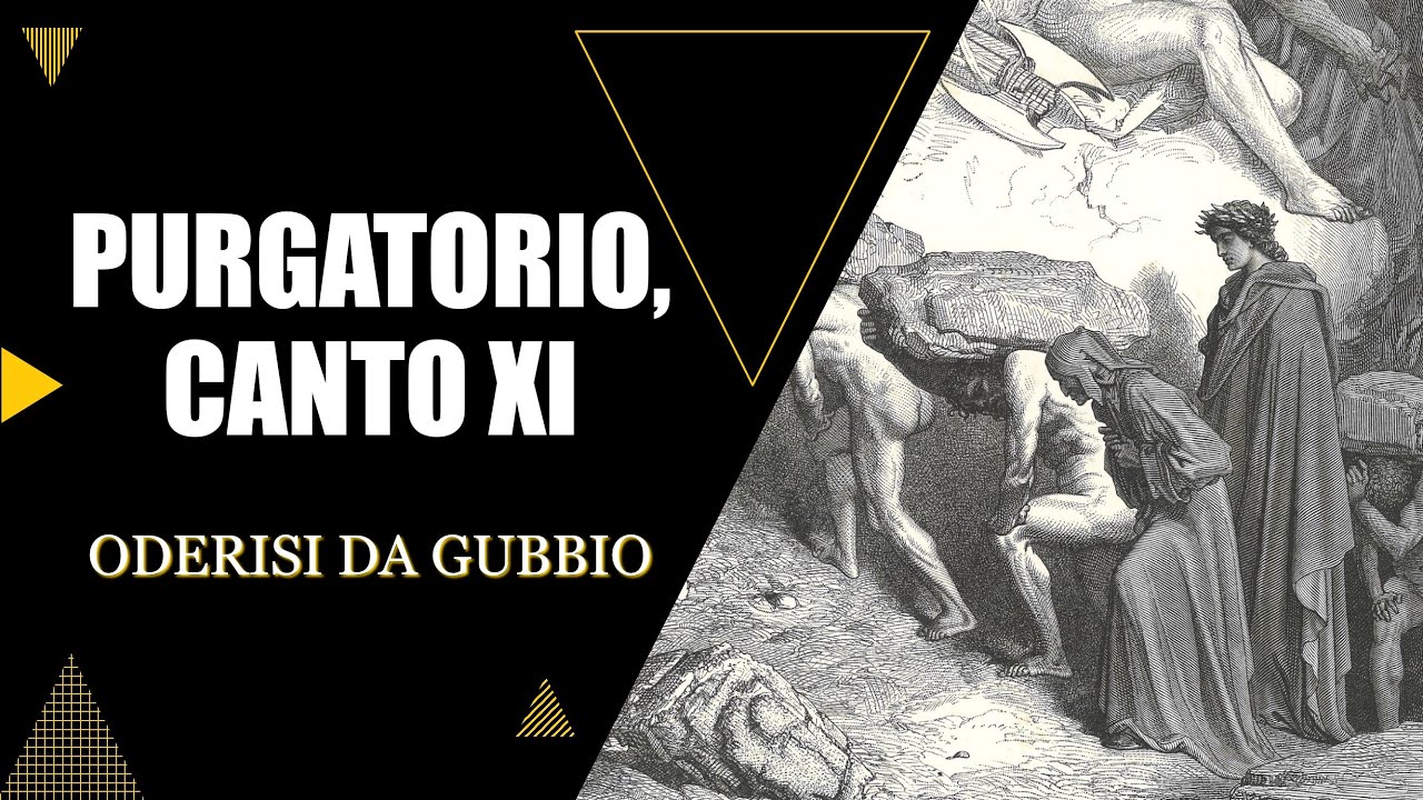 Dante, Purgatorio, XI (Oderisi da Gubbio) - Parafrasi e Commento