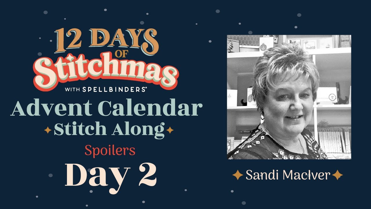 2023 | 12 Days of Stitchmas Advent Calendar | Day 2 with Sandi MacIver