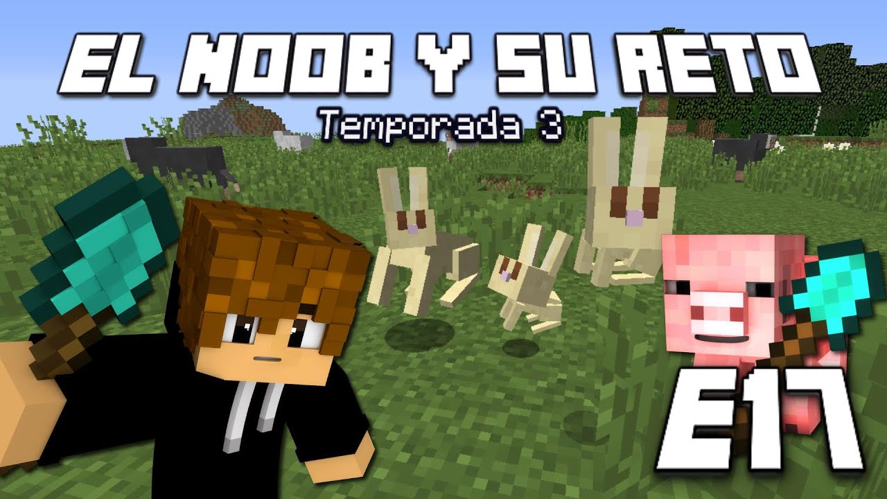 CONEJITOS!!! E17 El Noob y su Reto 3 - [LuzuGames]