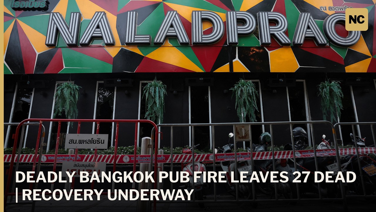 At Least 27 Killed in Bangkok Pub Fire | Latest Update | AC1W
