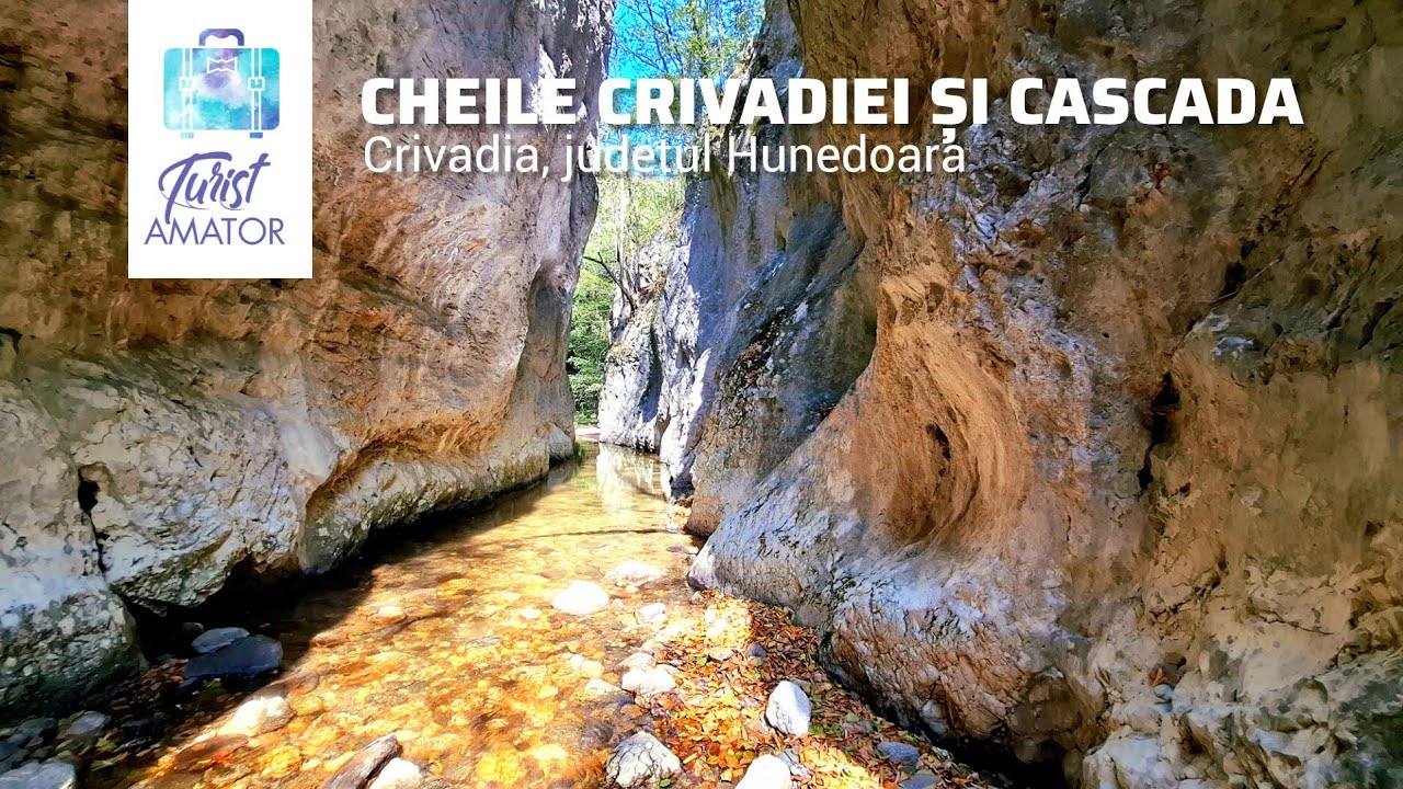 Cheile Crivadiei și Cascada Curcubeu - secretul superb din judetul Hunedoara