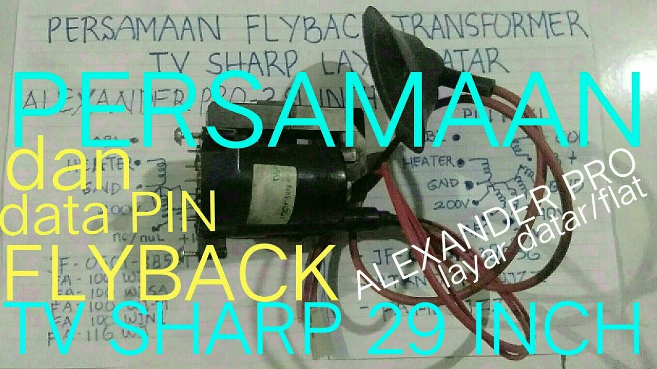PERSAMAAN FLYBACK TV SHARP 29 INCH@PRIMATEKNIK