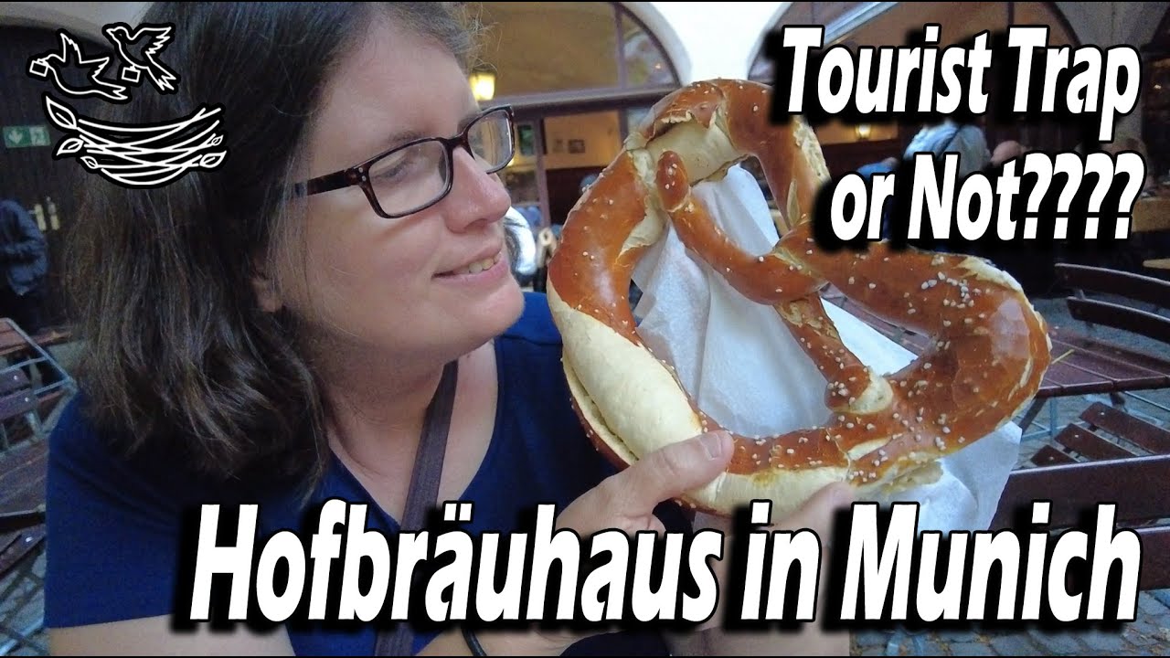 Hofbr&auml;uhaus in Munich- Tourist trap or NOT?????