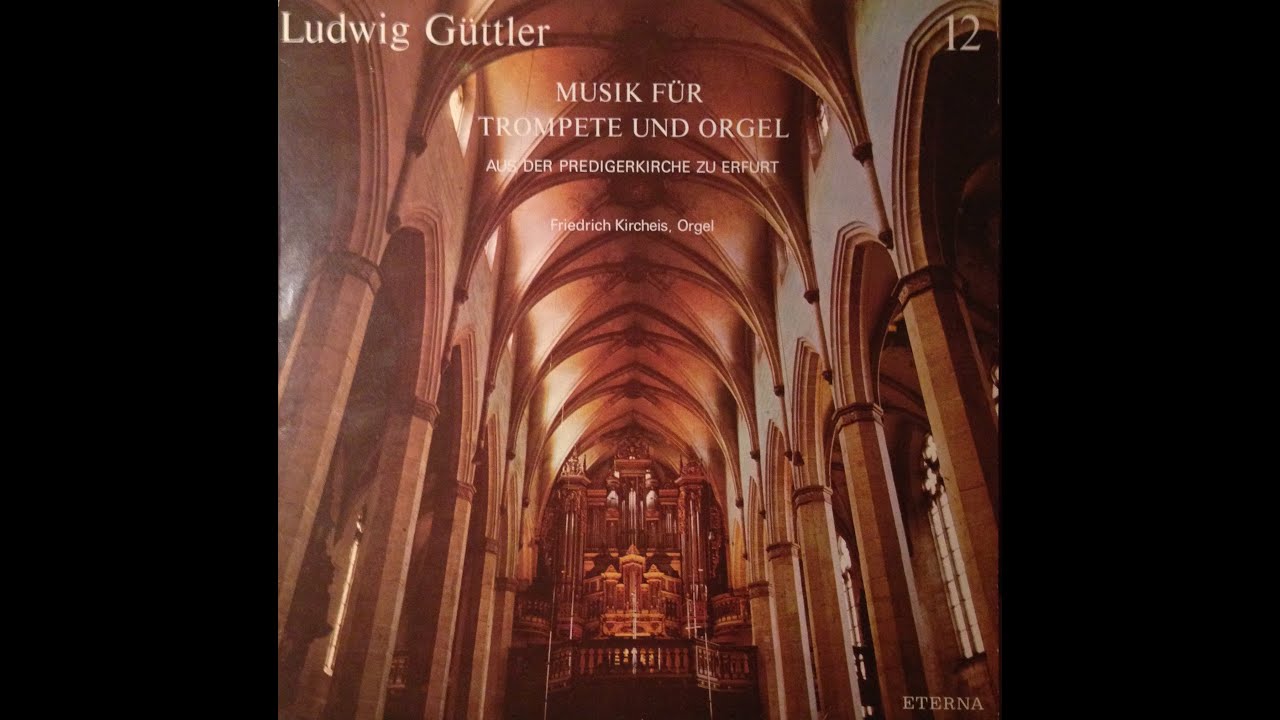 Musik Für Orgel Und Trompete - Aus Der Predigerkirche Zu Erfurt ~ Ludwig Güttler, Friedrich Kircheis