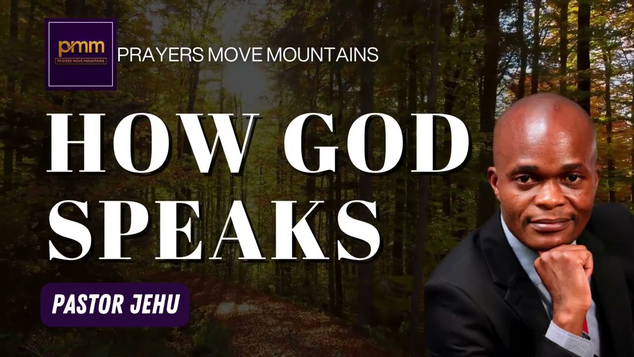 How God Speaks by Pastor Jehu
