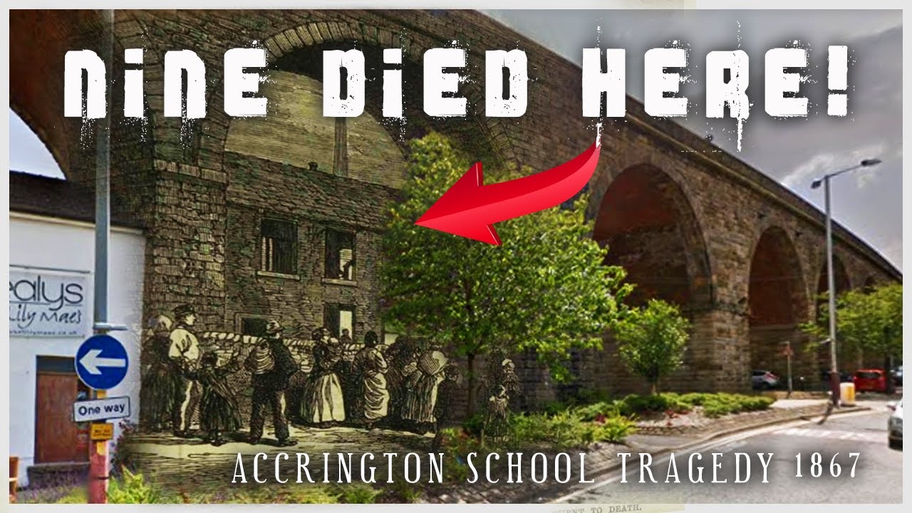 Nine Died in This Tragedy!  Accrington School Fire of 1867