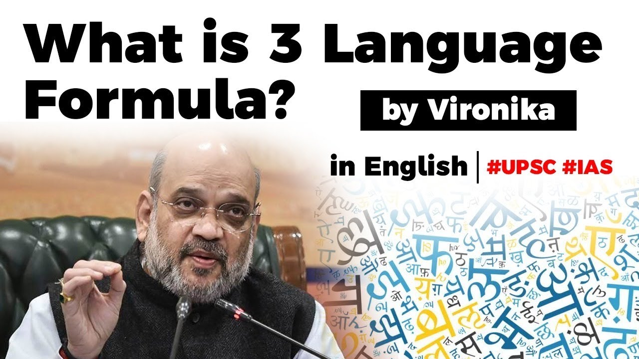 Three Language Formula explained, Draft New Education Policy 2019 controversy, Current Affairs 2019