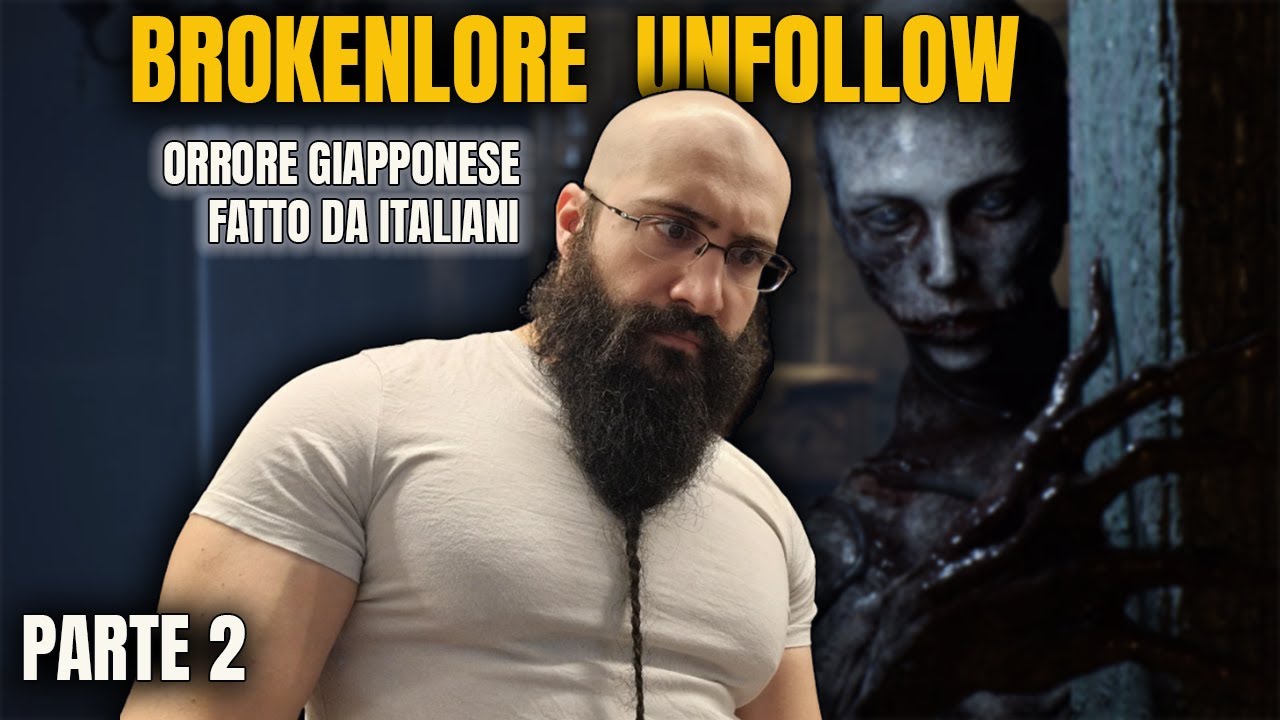 HORROR NIGHT - Brokenlore Unfollow PARTE 2 