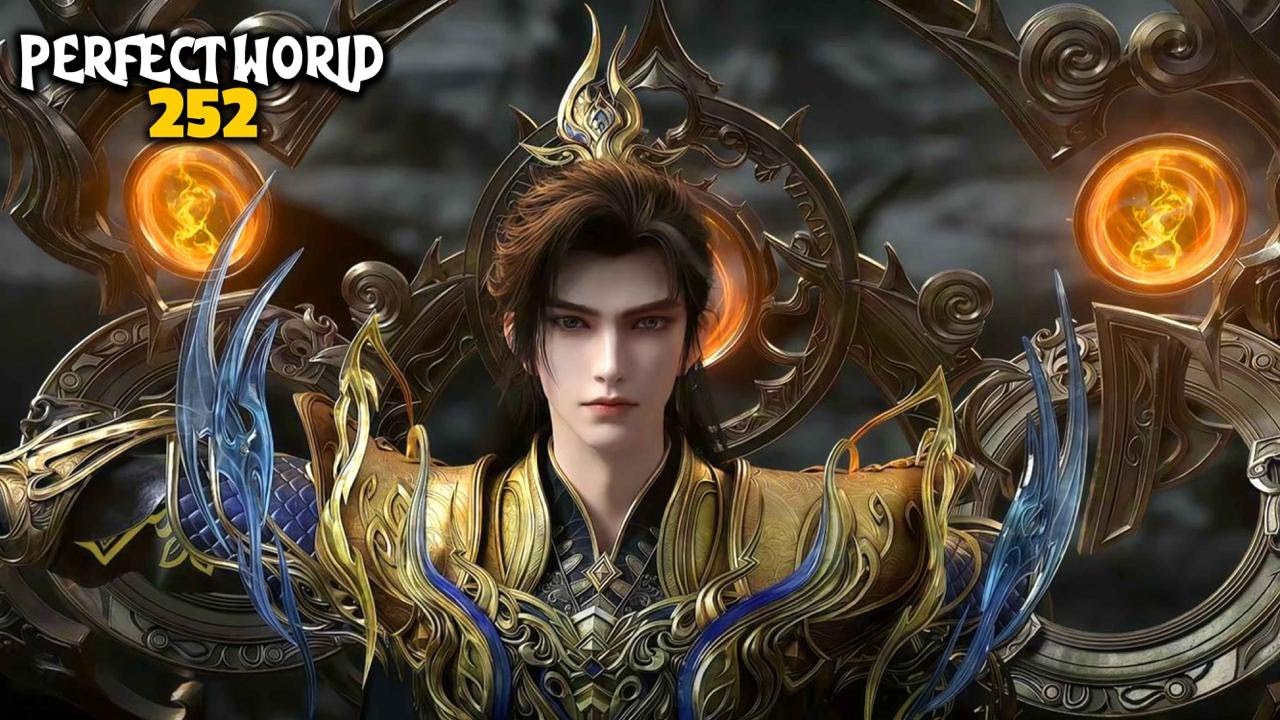 MURKA SHI HAO - ALUR CERITA PERFECT WORLD 252