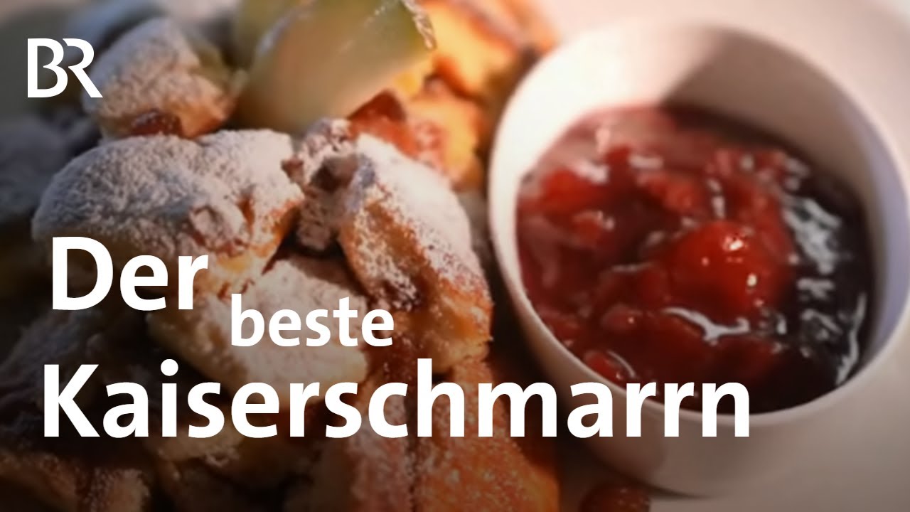 Kaiserschmarrn - manchmal muss es etwas Süßes sein | freizeit | Doku | BR