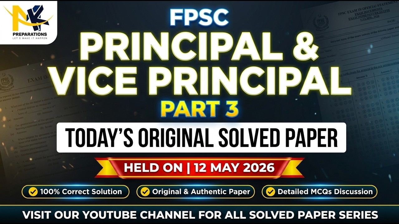 FPSC Principal & Vice Principal Paper 2026 | Complete Solved Paper | Part 3 Final MCQs 12 May 2026