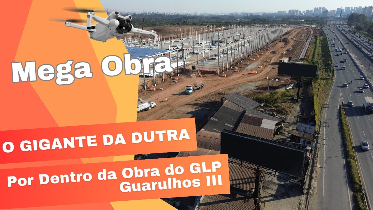O GIGANTE DA DUTRA: Por Dentro da Obra do GLP Guarulhos III | Voo de Drone agosto/2025