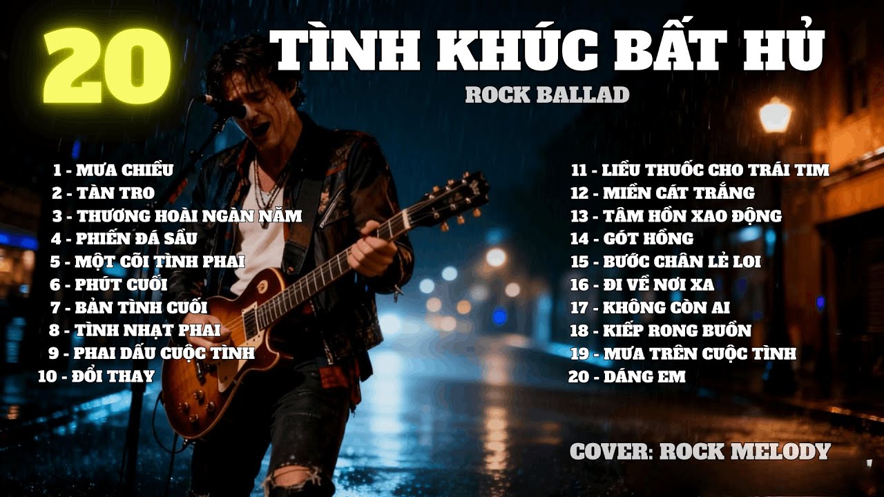 20 TÌNH KHÚC BẤT HỦ - Nhạc trữ tình 7x 8x | Rock Ballad – Emotional Version |ROCK MELODY