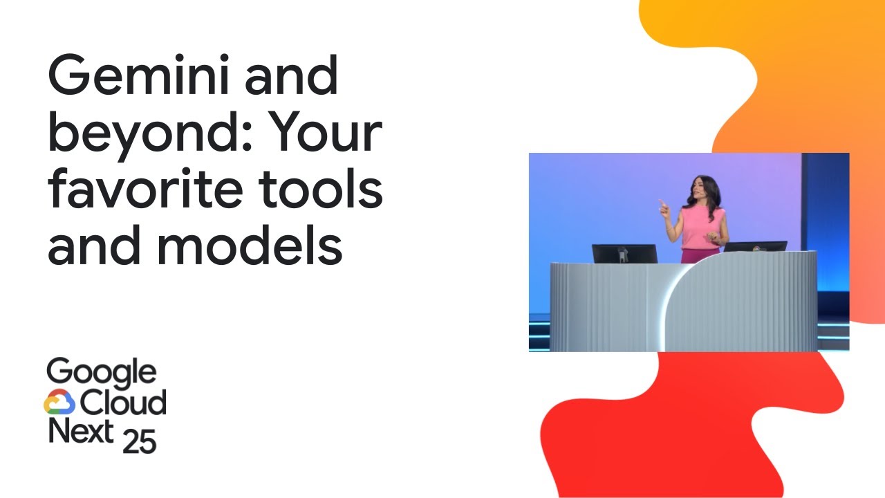 Gemini and beyond: Your favorite tools and models