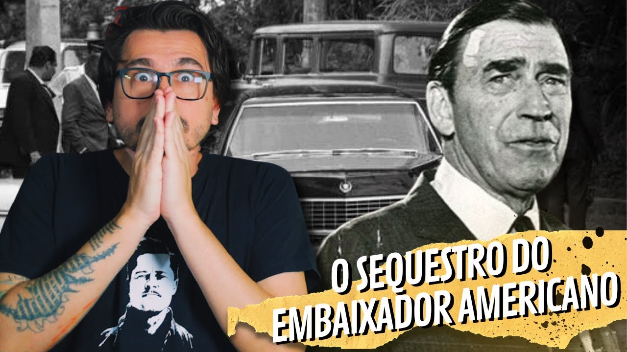 O SEQUESTRO DO EMBAIXADOR AMERICANO
