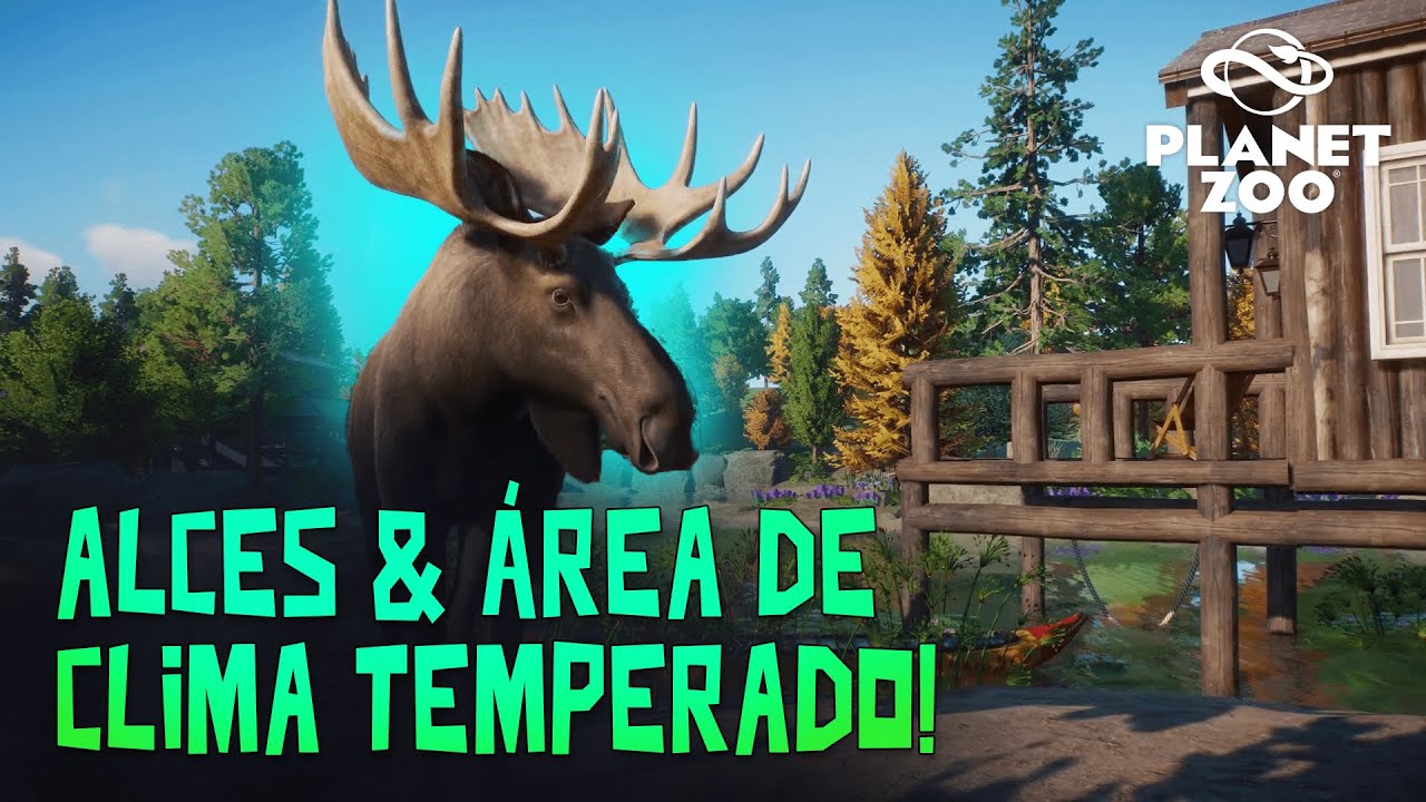 CLIMA TEMPERADO & ALCES! 🌲 | #31 | Planet Zoo | PT-BR ⭐