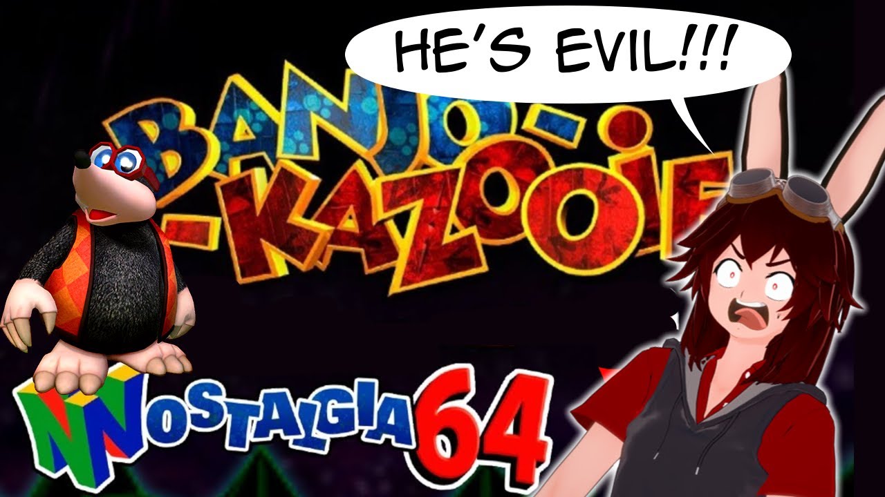 [VOD] Get nostalgic nerds! Banjoo & Kazooie: Nostalgia 64