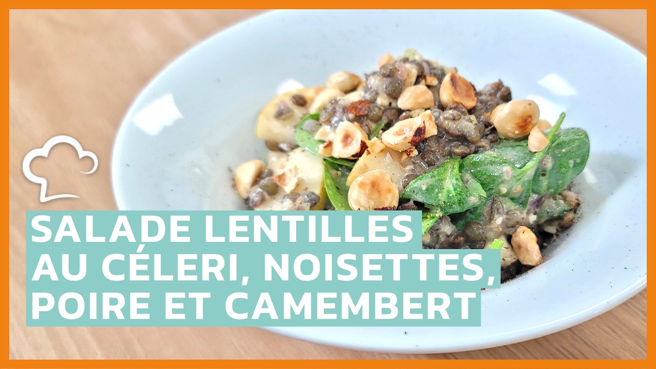 Salade de lentilles au céleri, noisettes, poire et camembert | Recette Food’Cuisine