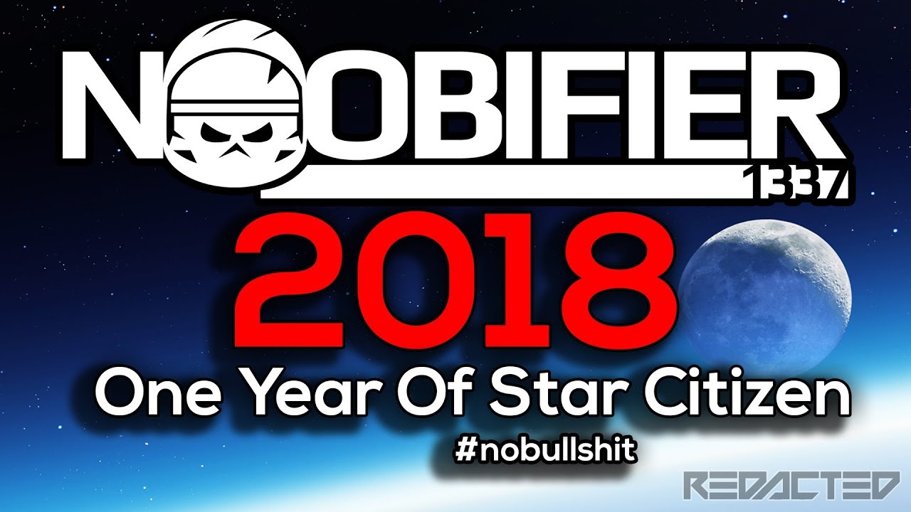 2018 - One Year of Development - Star Citizen