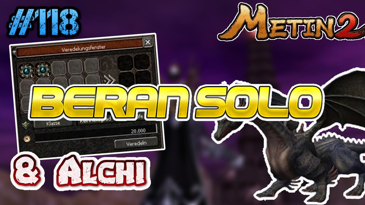Metin2.de RUBY [#118] - Beran-Solo & Alchi-UPPEN!